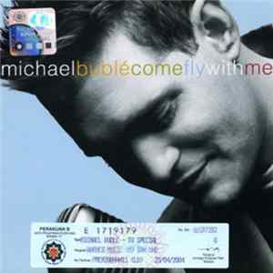 Michael Bublé - Come Fly With Me FLAC album
