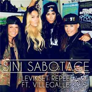 Sini Sabotage Ft. VilleGalle - Levikset Repee FLAC album