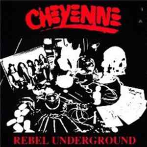 Cheyenne - Rebel Underground FLAC album