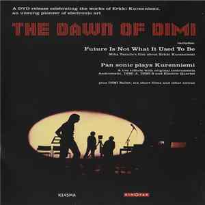 Erkki Kurenniemi - The Dawn Of Dimi FLAC album