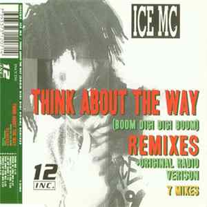 ICE MC - Think About The Way (Boom Digi Digi Boom) (Remixes) FLAC album