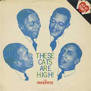 The Inkspots - These Cats Are High FLAC album