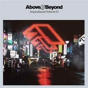 Above & Beyond - Anjunabeats Volume 12 FLAC album