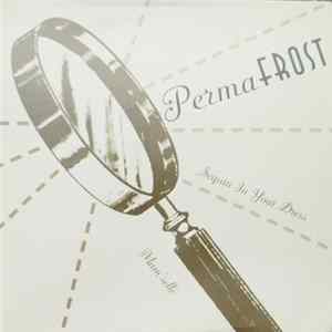 Permafrost - Sequin in Your Dress / Mam'selle FLAC album