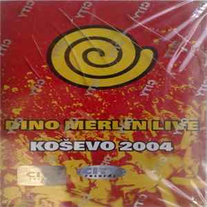 Dino Merlin - Koševo 2004 FLAC album