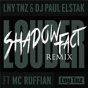 LNY TNZ & DJ Paul Elstak Ft MC Ruffian - Louder (ShadowFact Official Remix) FLAC album