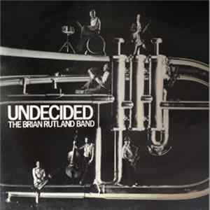 The Brian Rutland Band - Undecided FLAC album