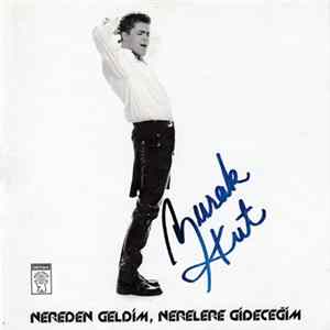 Burak Kut - Nereden Geldim, Nerelere Gideceğim FLAC album