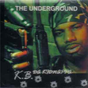 K.B. Da Kidnappa - The Underground FLAC album