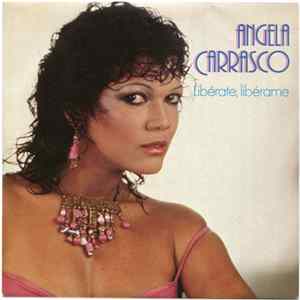 Angela Carrasco - Libérate, Libérame FLAC album