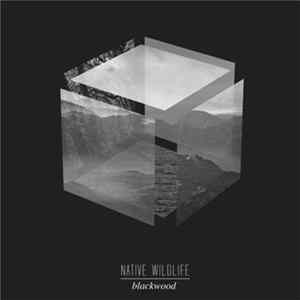 Native Wildlife - Blackwood FLAC album