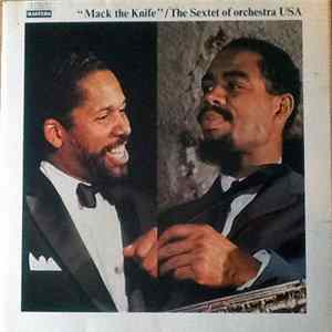 The Sextet Of Orchestra USA - Mack The Knife FLAC album
