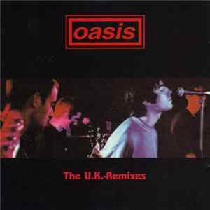 Oasis - The U.K. Remixes FLAC album