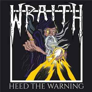 Wraith - Heed The Warning FLAC album