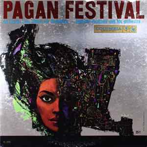 Dominic Frontiere And His Orchestra - Pagan Festival - An Exotic Love Ritual For Orchestra FLAC album