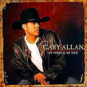 Gary Allan - It Would Be You FLAC album