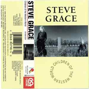 Steve Grace - Children Of The Western World FLAC album