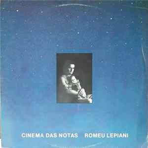 Romeu Lepiani - Cinema das Notas FLAC album
