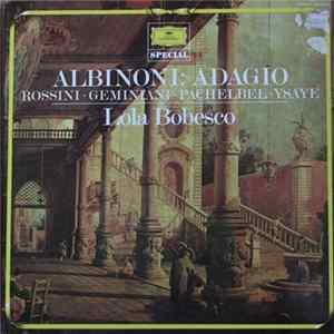 Albinoni, Rossini • Geminiani • Pachelbel • Ysaye - Lola Bobesco - Adagio FLAC album