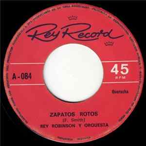 Rey Robinson Y Orquesta - Zapatos Rotos FLAC album