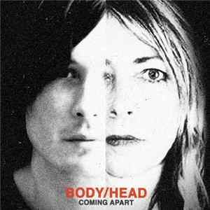 Body/Head - Coming Apart FLAC album