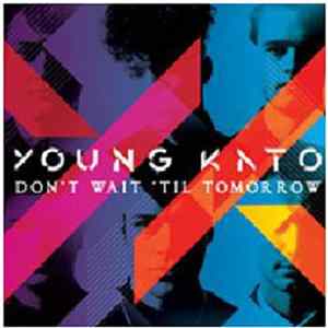 young kato - don't wait till tomorrow FLAC album
