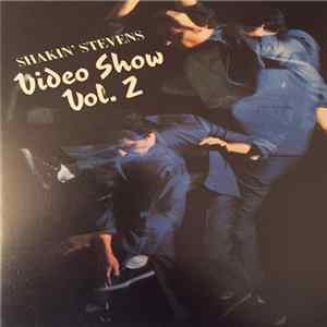 Shakin' Stevens - Video Show Vol. 2 FLAC album