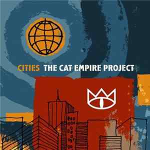 The Cat Empire Project - Cities FLAC album