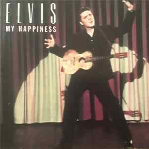 Elvis - My Happiness FLAC album