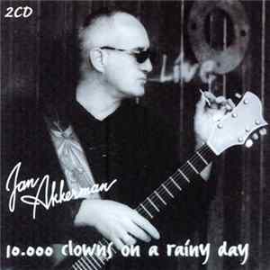 Jan Akkerman - 10.000 Clowns On A Rainy Day FLAC album