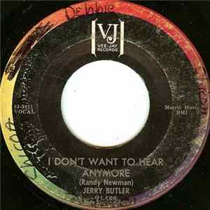 Jerry Butler - I Don't Want To Hear Anymore FLAC album