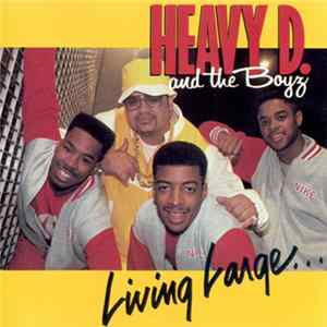Heavy D. & The Boyz - Living Large... FLAC album