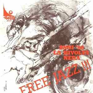 Various - Free Jazz !!! - Anni '60: La "Rivolta Nera" FLAC album