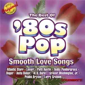 Various - The Best Of '80s Pop: Smooth Love Songs FLAC album