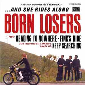 Born Losers - ...And She Rides Along FLAC album