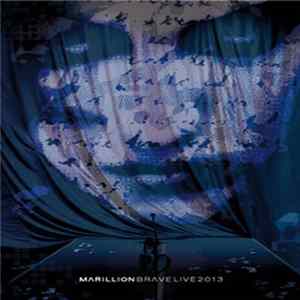 Marillion - Brave Live 2013 FLAC album