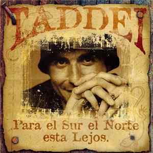 Claudio Taddei - Para El Sur El Norte Esta Lejos FLAC album