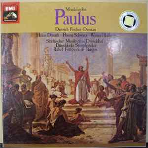 Mendelssohn, Dietrich Fischer-Dieskau, Helen Donath, Hanna Schwarz, Werner Hollweg, Städtischer Musikverein Düsseldorf, Düsseldorfer Symphoniker, Rafael Frühbeck De Burgos - Paulus FLAC album