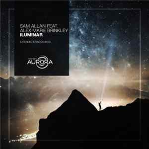 Sam Allan feat. Alex Marie Brinkley - Iluminar FLAC album
