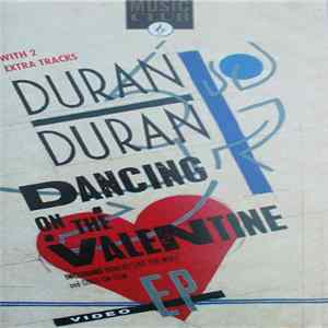 Duran Duran - Dancing On The Valentine FLAC album