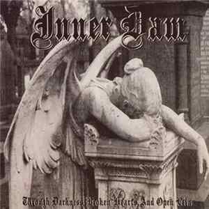 Inner Dam - Through Darkness, Broken Hearts and Open Veins FLAC album