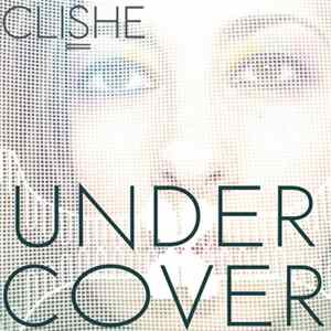 Clishe - Undercover FLAC album