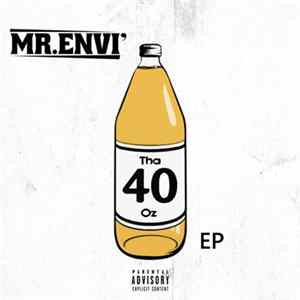 Mr. Envi' - Tha 40oz FLAC album