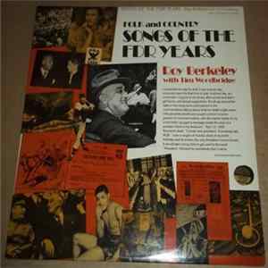 Roy Berkeley with Tim Woodbridge - Folk And Country Songs Of the FDR Years FLAC album