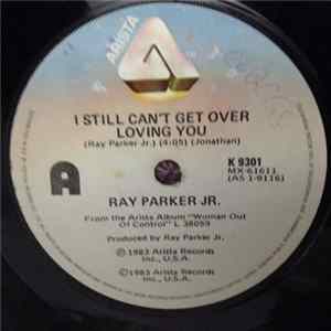 Ray Parker Jr. - I Still Can't Get Over Loving You FLAC album