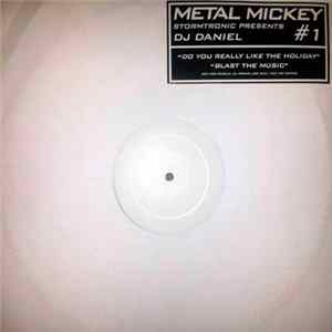 Stormtronic Presents DJ Daniel - Metal Mickey #1 FLAC album