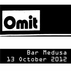 Omit - Bar Medusa 13 October 2012 FLAC album