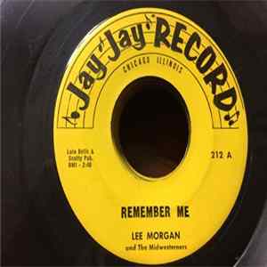 Lee Morgan And The Midwesterners - Remember Me / Swiss Chalet FLAC album