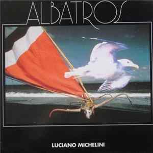 Luciano Michelini - Albatros FLAC album