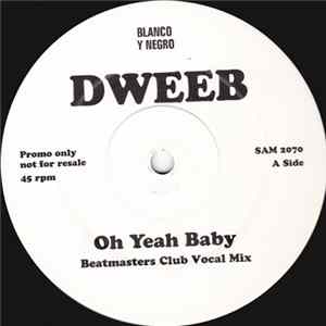 Dweeb - Oh Yeah Baby FLAC album